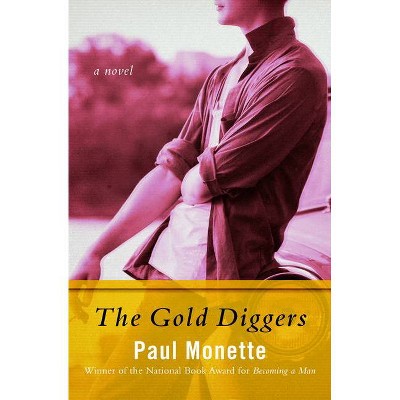 The Gold Diggers - by  Paul Monette (Paperback)