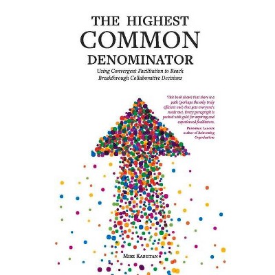 The Highest Common Denominator - by  Miki Kashtan (Paperback)