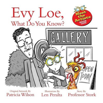 Evy Loe, What Do You Know? - by  Stork (Hardcover)