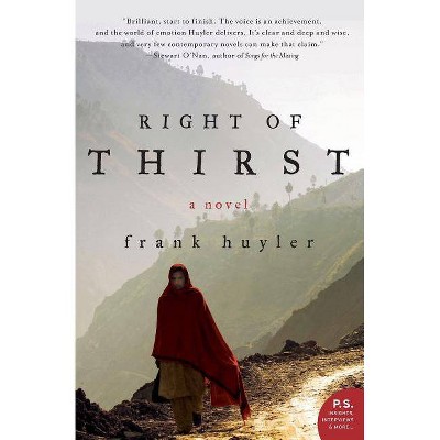 Right of Thirst - (P.S.) by  Frank Huyler (Paperback)