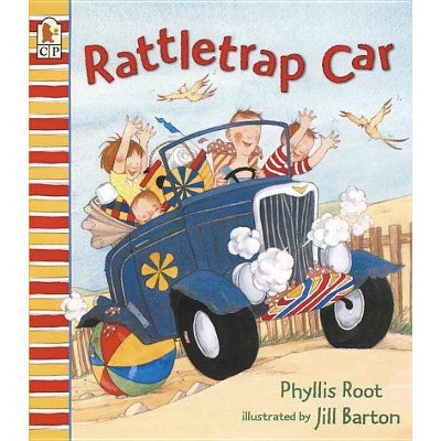 Rattletrap Car - by  Phyllis Root (Paperback)