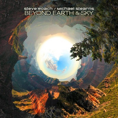 Roach Steve/Michael - Beyond Earth & Sky (CD)