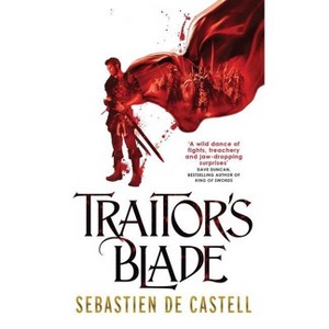 Traitor's Blade - (Greatcoats) by  Sebastien De Castell (Paperback) - 1 of 1