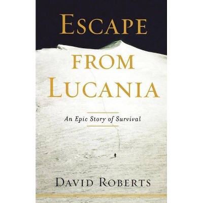 Escape from Lucania - by  David Roberts (Paperback)