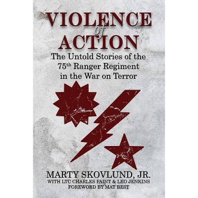 Violence of Action - 2nd Edition by  Marty Skovlund & Charles Faint & Leo Jenkins (Paperback)