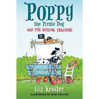 Poppy the Pirate Dog and the Missing Treasure - by  Liz Kessler (Hardcover)