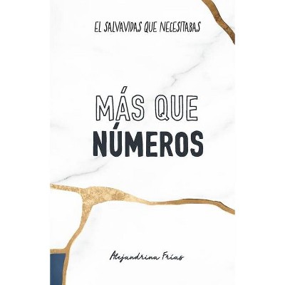 Más que números - by  Alejandrina Frías García (Paperback)