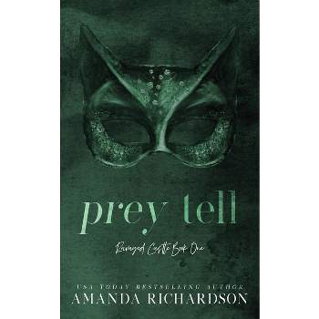Prey Tell - (Ravaged Castle) by  Amanda Richardson (Paperback)