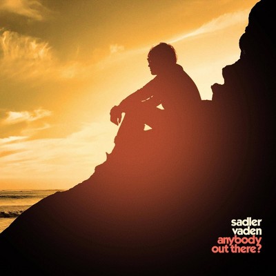 Vaden  Sadler - Anybody Out There? (CD)