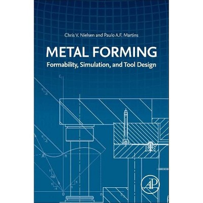 Metal Forming - by  Chris V Nielsen & Paulo Martins (Paperback)