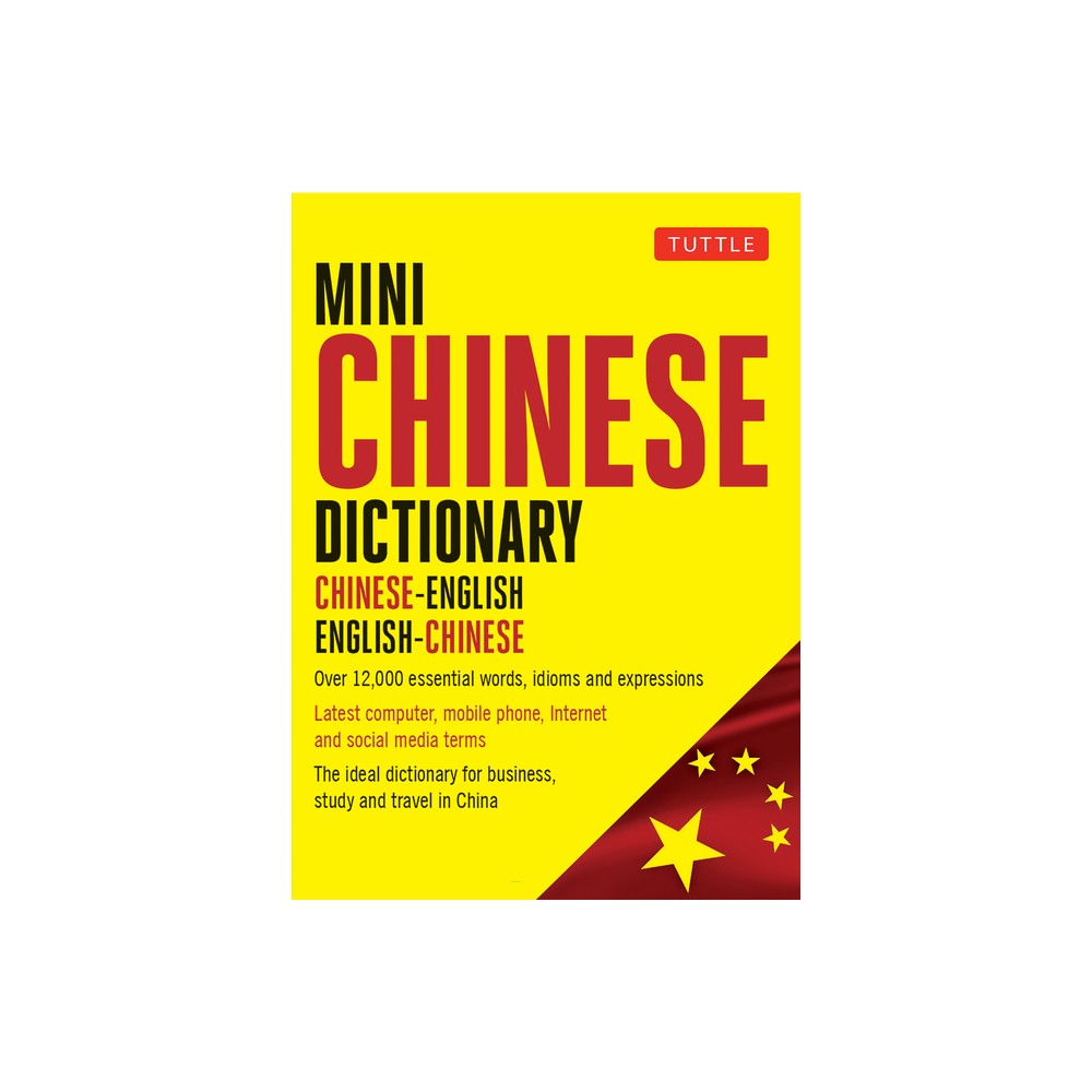 Mini Chinese Dictionary - (Tuttle Mini Dictionary) by Philip Yungkin Lee (Paperback)