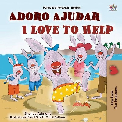 I Love to Help (Portuguese English Bilingual Children's Book - Portugal) - (Portuguese English Bilingual Collection - Portugal) Large Print