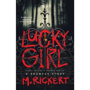 Lucky Girl - by  M Rickert (Paperback) - 1 of 1
