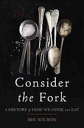 Consider the Fork - by  Bee Wilson (Paperback)