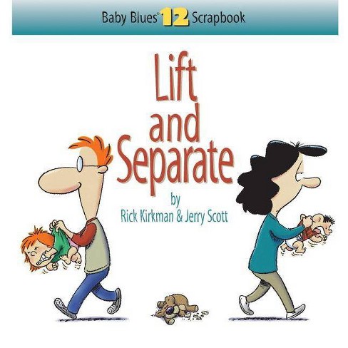 Lift And Separate Baby Blues Scrapbook By Rick Kirkman Jerry Scott Paperback - 