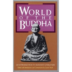 World of the Buddha - (Introduction to Buddhist Literature) by  Lucien Stryk (Paperback) - 1 of 1
