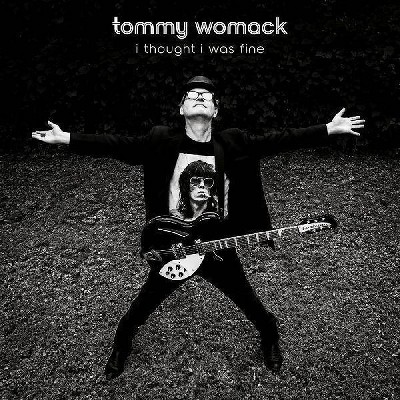 Tommy Womack - I Thought I Was Fine (CD)