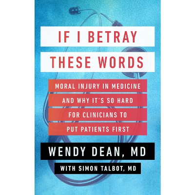 If I Betray These Words - by Wendy Dean & Simon Talbot