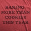 Baking More Than Cookies This Year Maternity Shirt Funny Cute Xmas Baked Treats Pregnancy Tee - Crazy Dog Maternity T Shirt - 2 of 4