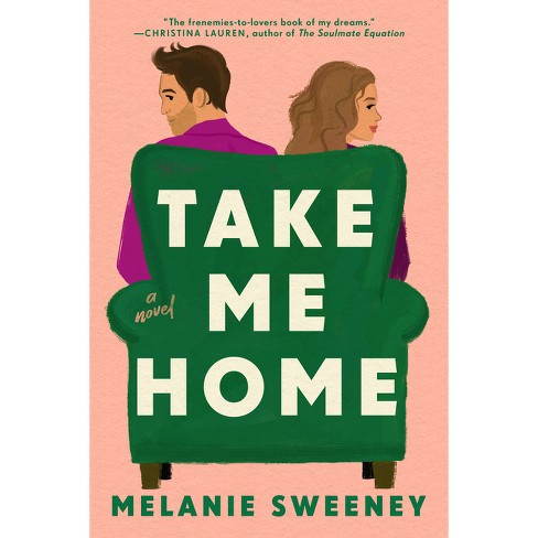 Take Me Home - by  Melanie Sweeney (Paperback) - image 1 of 1