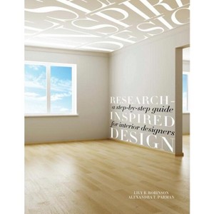 Research-Inspired Design - by  Lily B Robinson & Alexandra T Parman (Mixed Media Product) - 1 of 1
