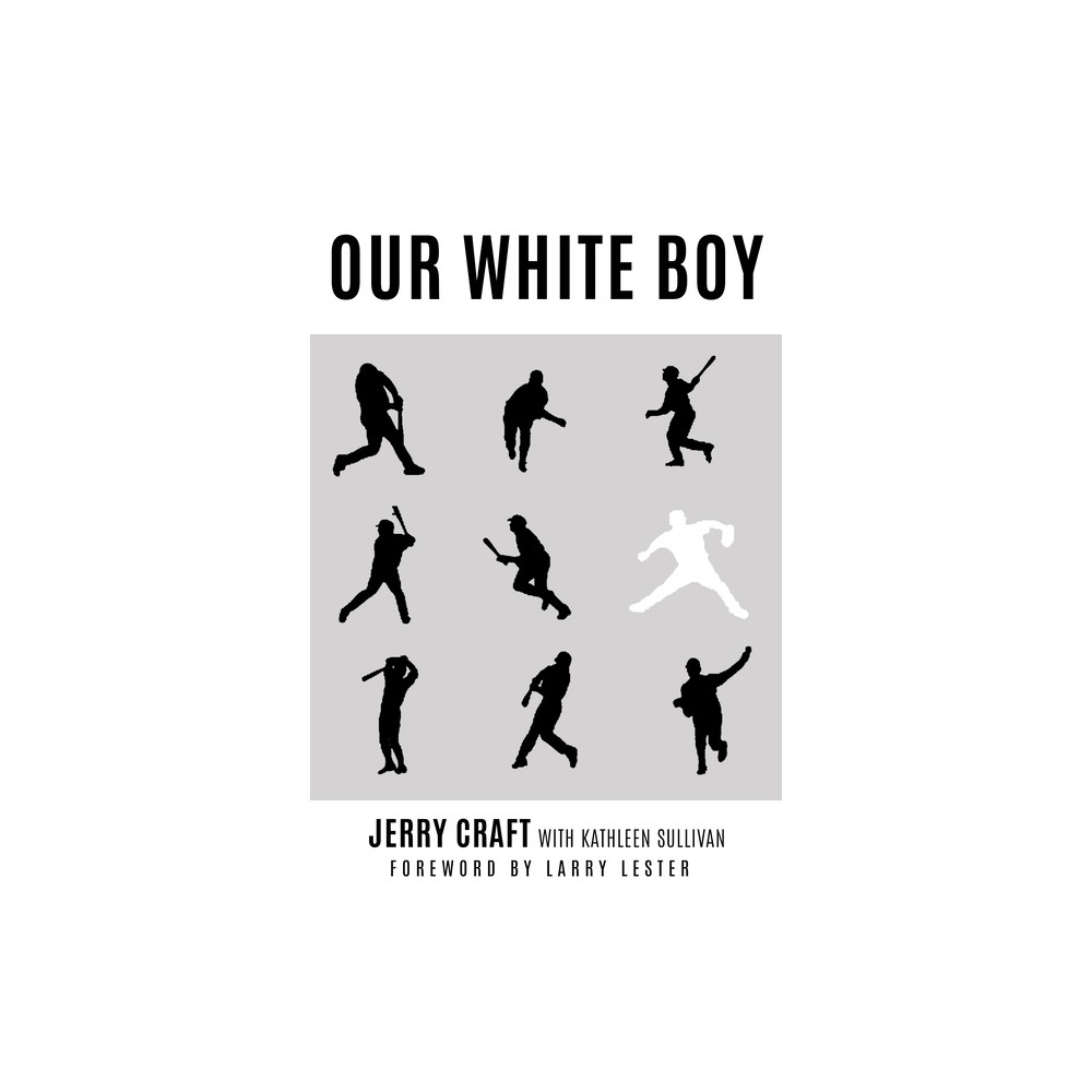 Our White Boy - (Sport in the American West) by Jerry Craft (Paperback)