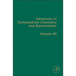 Advances in Carbohydrate Chemistry and Biochemistry - (Hardcover) - 1 of 1
