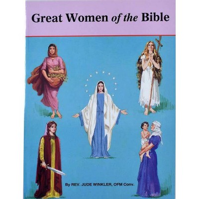 Great Women of the Bible - (St. Joseph Picture Books) by  Jude Winkler (Paperback)