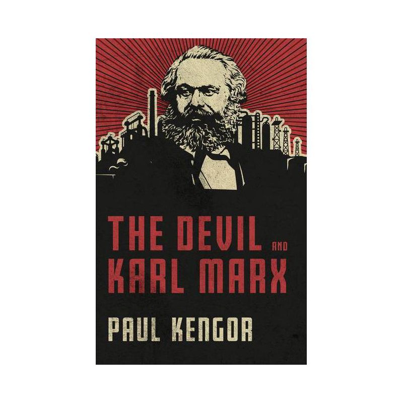 The Devil and Karl Marx - by  Paul Kengor (Hardcover), 1 of 2