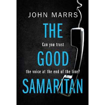 The Good Samaritan - by  John Marrs (Paperback)