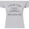 Women's - Instant Message - I Think I Like This Little Life Bear In Bed Fitted Graphic T-Shirt - 2 of 4