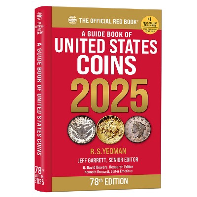 A Guide Book of United States Coins 2025: 78th Edition - by  R S Yeoman (Hardcover)
