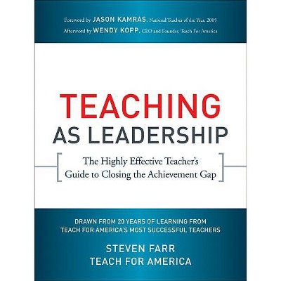  Teaching as Leadership - by  Steven Farr (Paperback) 