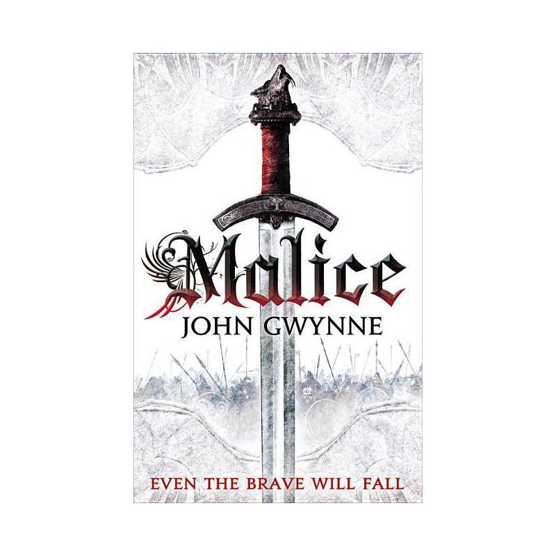 Malice - (Faithful and the Fallen) by  John Gwynne (Paperback), 1 of 2