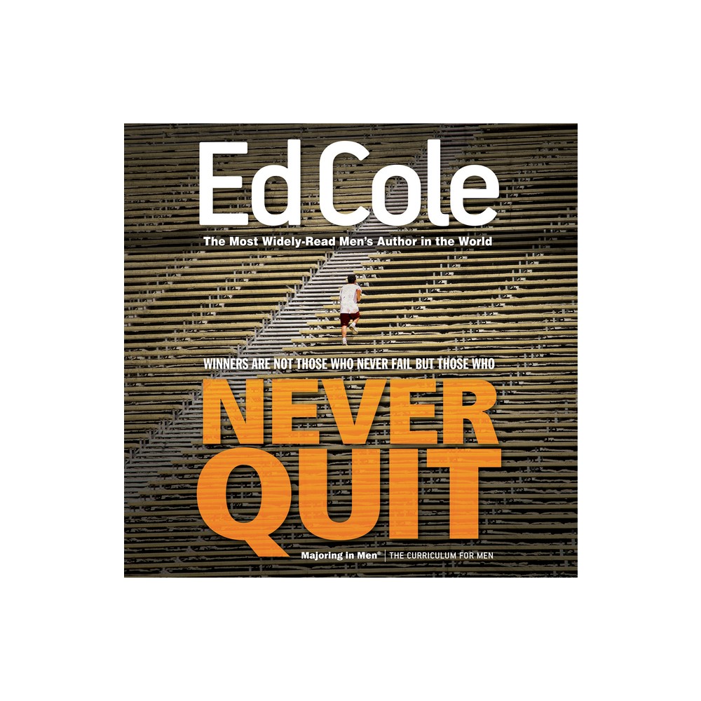 Never Quit Workbook - by Cole Louis Edwin (Paperback)