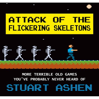 Attack of the Flickering Skeletons - by  Stuart Ashen (Paperback)