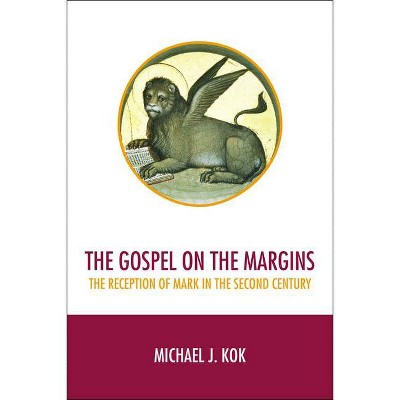 The Gospel on the Margins - by  Michael J Kok (Paperback)