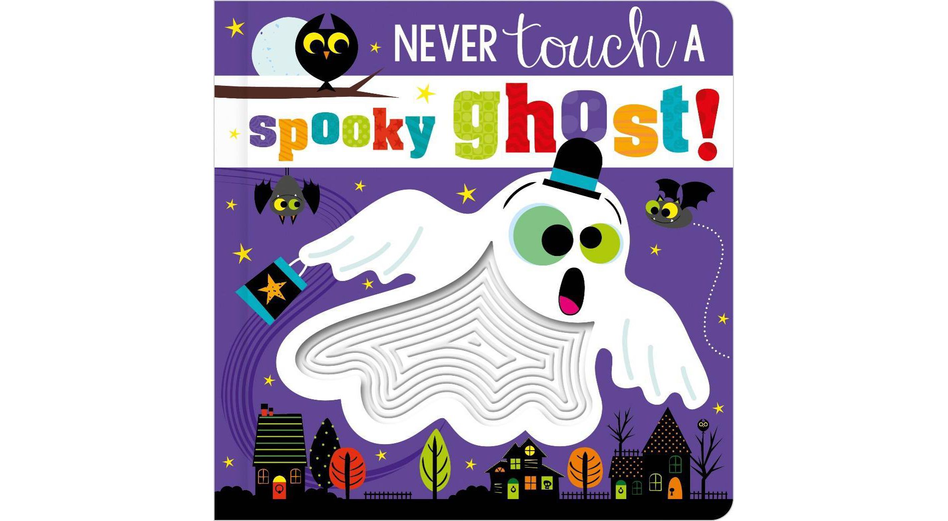 Never Touch A Spooky Ghost! (Board Book)