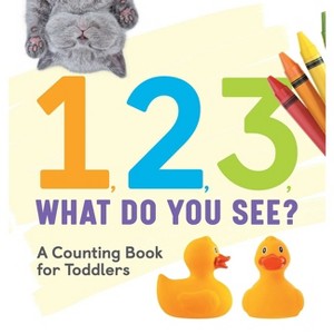 1, 2, 3, What Do You See? - by  Rockridge Press (Hardcover) - 1 of 1