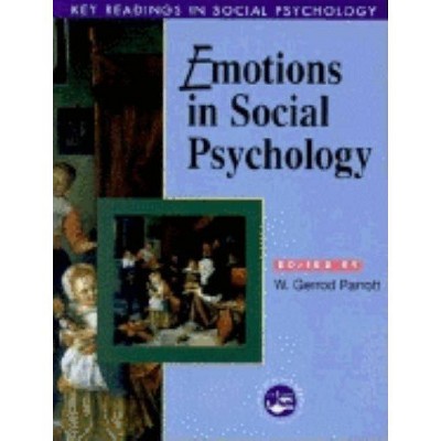 Emotions in Social Psychology - (Key Readings in Social Psychology) by  W Gerrod Parrott (Paperback)