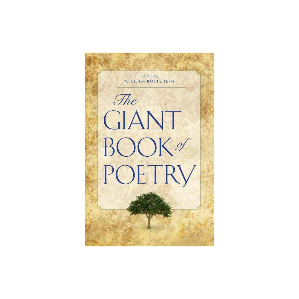 The Giant Book of Poetry - by William H Roetzheim (Paperback) was $11.99 now $8.19 (32.0% off)