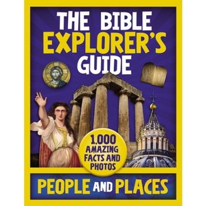 The Bible Explorer's Guide People and Places - by  Zondervan (Hardcover) - 1 of 1
