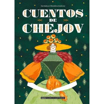 Cuentos de Chéjov - (Clásicos Ilustrados) by  Anton Pávlovich Chéjov (Hardcover)