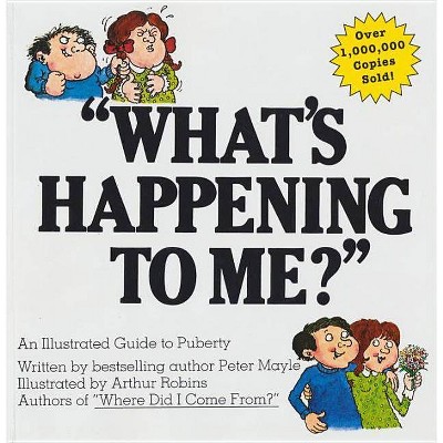 What's Happening to Me? - by  Peter Mayle (Paperback)