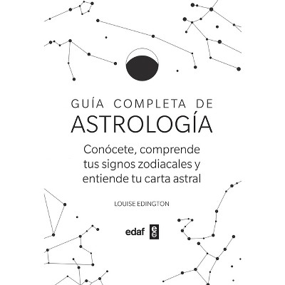 Guia Completa de Astrologia - by  Louise Edington (Paperback)