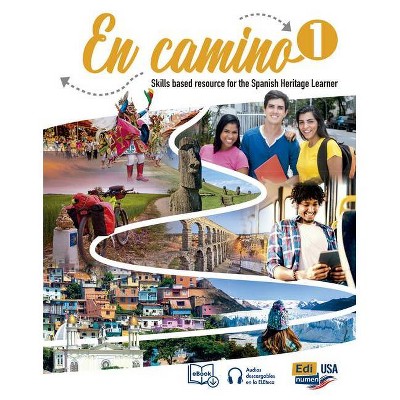 En Camino 1 Student Print Edition + 1 Year Digital Access (Including eBook and Audio Tracks) - (Paperback)