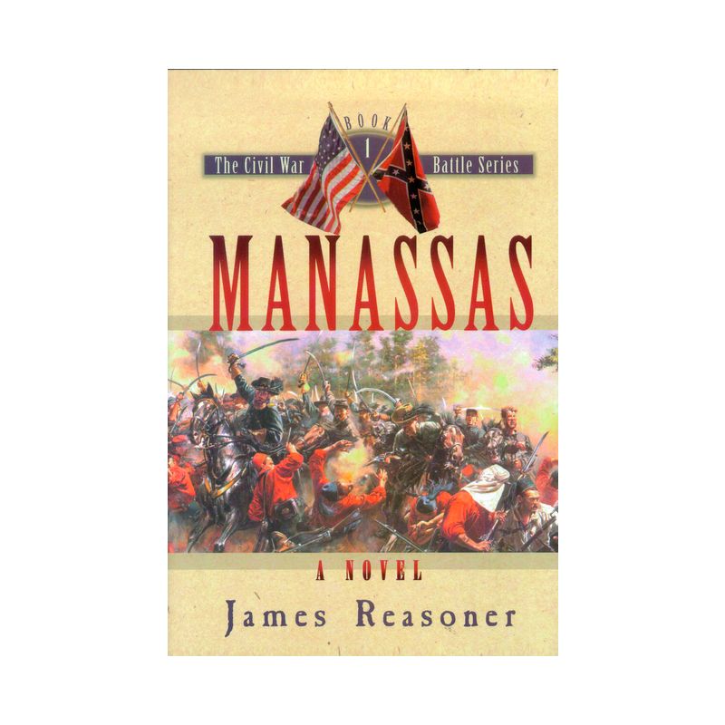 Manassas - (Civil War Battle) by  James Reasoner (Hardcover), 1 of 2