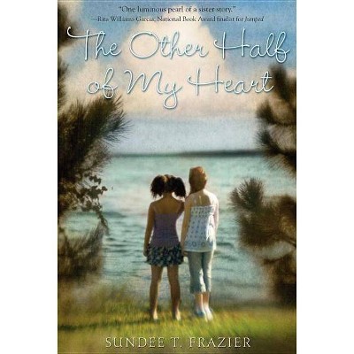 The Other Half of My Heart - by  Sundee T Frazier (Paperback)