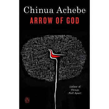 Arrow of God - by  Chinua Achebe (Paperback)