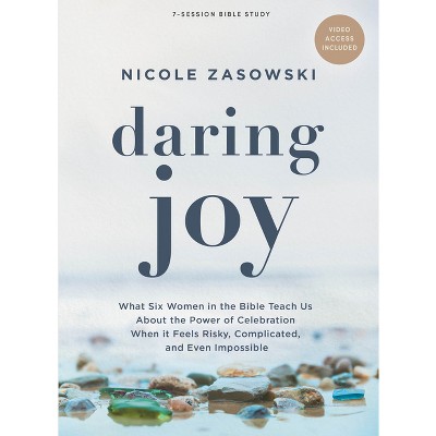 Daring Joy - Bible Study Book with Video Access - by  Nicole Zasowski (Paperback)